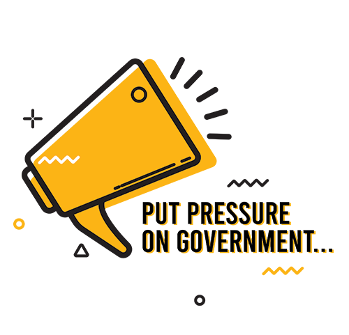 Put pressure on government